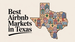 Best Airbnb Markets in Texas: Top 8 Cities (2026)
